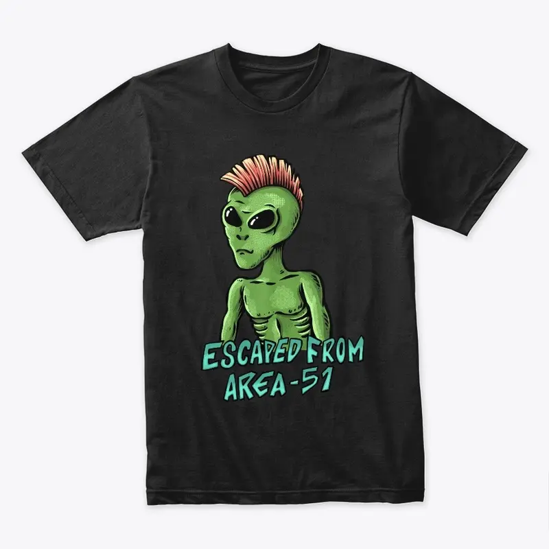 Escaped From Area 51 T-Shirt